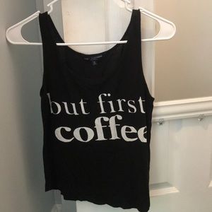 but first, coffee tank top